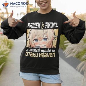 anime girl and ra otaku heaven shirt sweatshirt 1