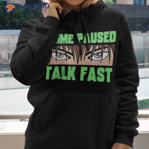 anime paused talk fast funny japanese manga lovers shirt hoodie