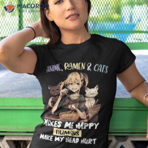 anime ra and cats makes me happy humans make my head hurt shirt tshirt 1