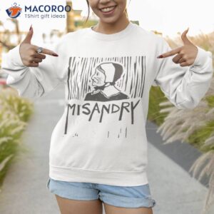 anne misandry hutchinson shirt sweatshirt