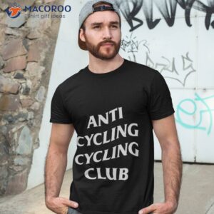 anti cycling club shirt tshirt 3