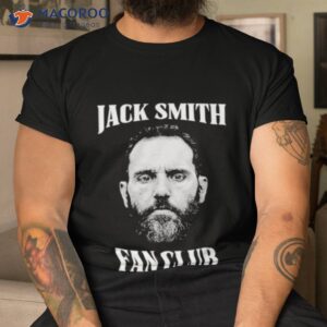 Anti Trump Af Jack Smith Fan Club Shirt
