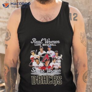 arizona diamondbacks real women love baseball smart women love the 2023 signatures shirt tank top