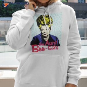 art monologue the aunt bee cool shirt hoodie