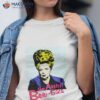 Art Monologue The Aunt Bee Cool Shirt