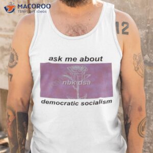 ask me about democratic socialism shirt tank top