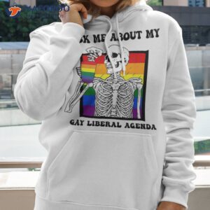 ask me about my gay liberal agenda skeleton pride month tees shirt hoodie 2