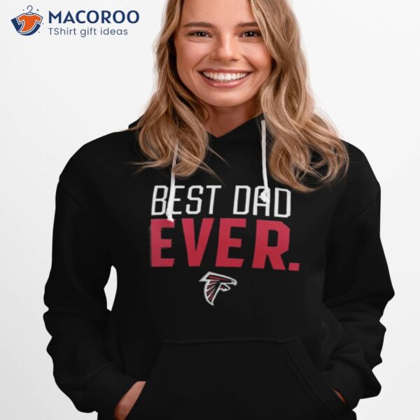 Atlanta Falcons Best Dad Ever Logo Father’s Day Shirt