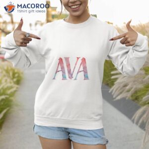 ava name funny t shirt personal mother s day gift ideas sweatshirt 1