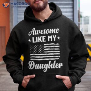 awesome like my daughter funny dad birthday father s day shirt hoodie 2