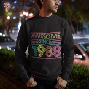 awesome since 1988 35th birthday gifts 35 years old shirt sweatshirt