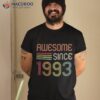 Awesome Since 1993 30th Birthday Retro Shirt