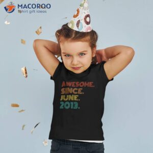 awesome since june 2013 10th birthday 10 years old vintage shirt tshirt 2