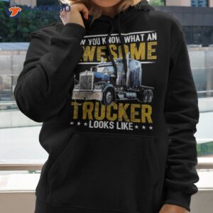 Awesome Trucker Big Rig Semi-trailer Truck Driver Gift Shirt