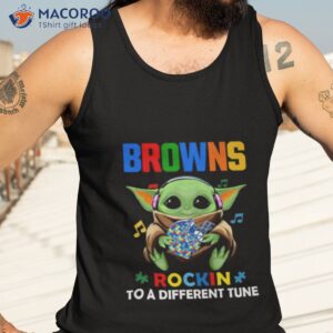 baby yoda hug cleveland browns autism rockin to a different tune shirt tank top 3