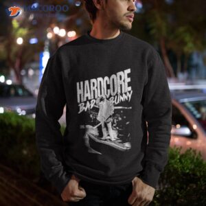 bad bunny hardcore announcers table shirt sweatshirt