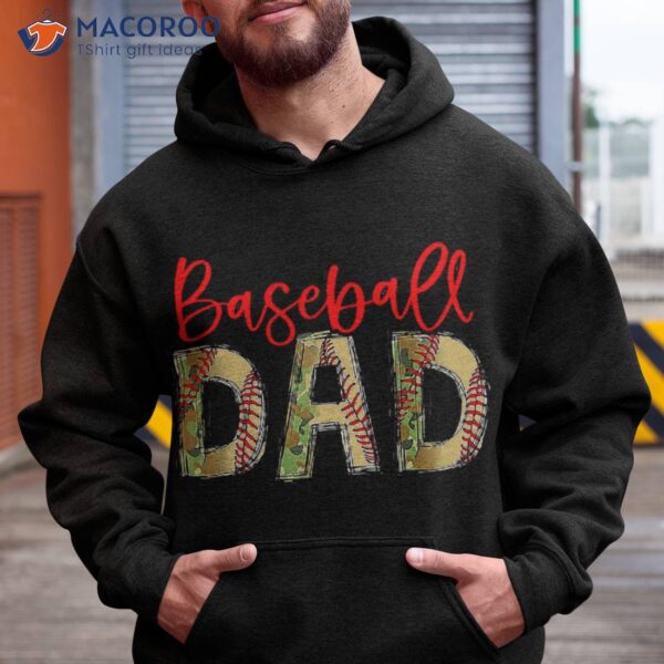 Baseball Dad Camouflage Funny Fathers Day Lover Shirt