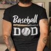 Baseball Dad Fathers Day Gift For Daddy Papa Father Shirt