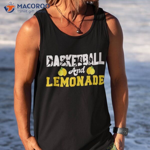 Basketball And Lemonade Shirt