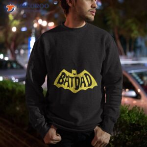 batdad unisex t shirt sweatshirt