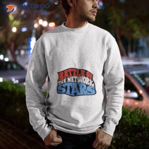 battle of the network stars shirt 2 sweatshirt