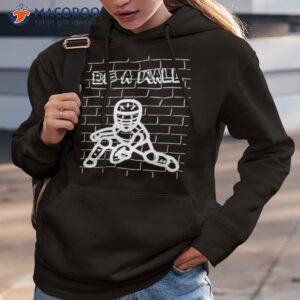 be a wall baseball shirt hoodie 3