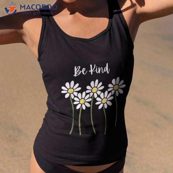 Be Kind Daisy Design Shirt