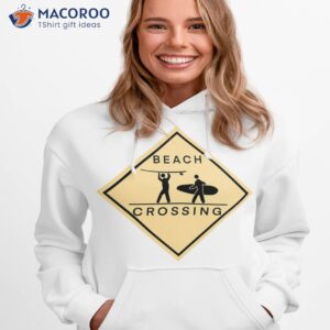 beach crossing t shirt hoodie 1