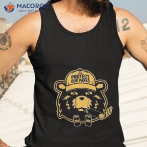 bear protect our parks shirt tank top 3