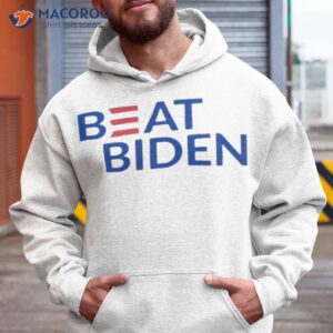 beat biden funny joe biden shirt hoodie