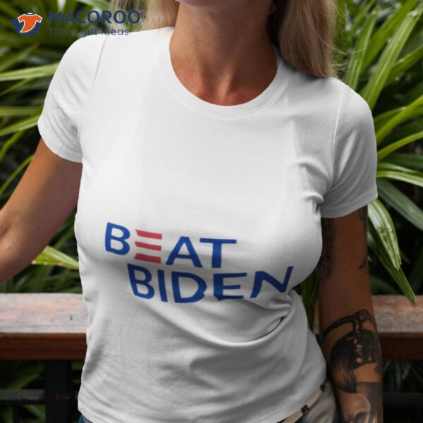 Beat Biden Funny Joe Biden Shirt