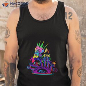 beauty is in the eye of the beholder t shirt tank top