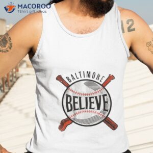 believe baltimore baseball shirt tank top 3