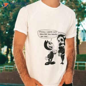 bendy quotes bendy game shirt tshirt