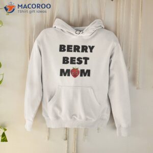 berry best mom strawberry t shirt hoodie