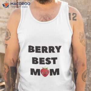 berry best mom strawberry t shirt tank top