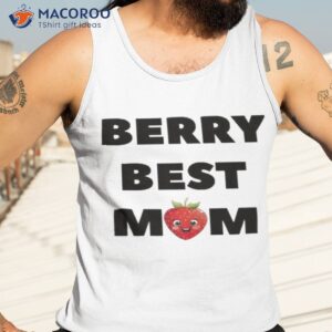 berry best mom t shirt tank top 3
