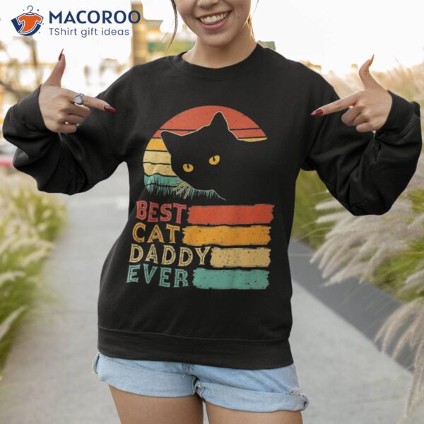 Best Cat Dad Ever Funny Daddy Vintage Father’s Day S Shirt