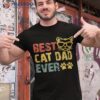 Best Cat Dad Ever Funny Design Daddy Fathers Day 2023 Shirt