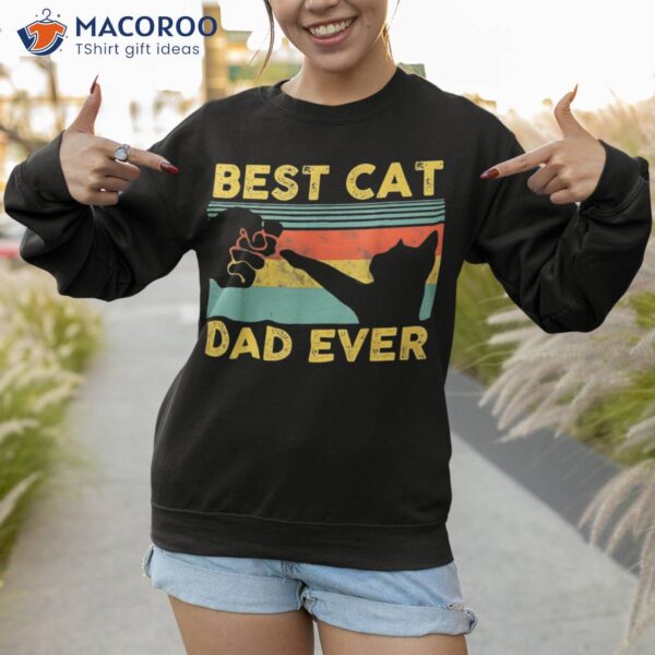 Best Cat Dad Ever Shirt Funny Daddy Vintage Fathers Day