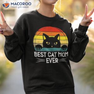 best cat mom ever vintage retro funny mothers day shirt sweatshirt 2