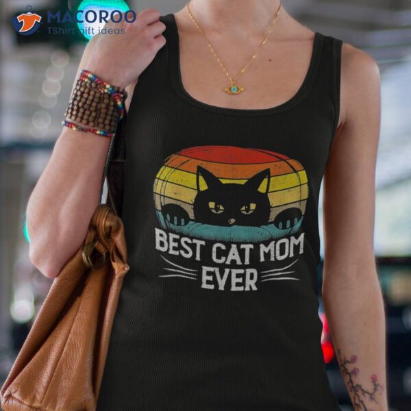 Best Cat Mom Ever Vintage Retro Funny Mothers Day Shirt