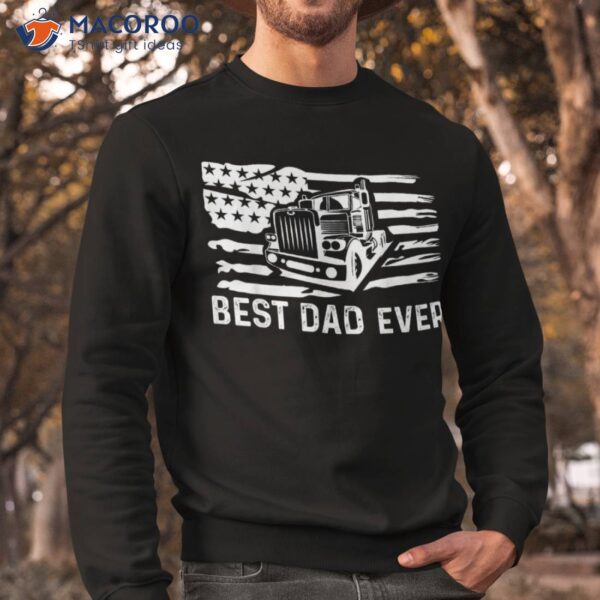 Best Dad Ever Flag Truck Trucker Trucking Shirt