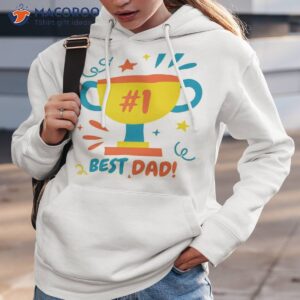 best dad fathers day t shirt hoodie 3