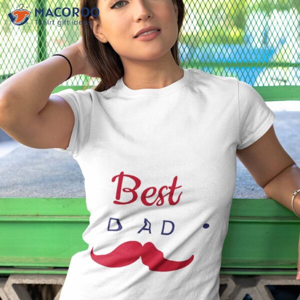 Best Dad, Fathers Day T-Shirt