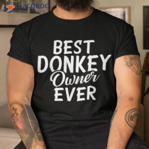 Best Donkey Owner Ever Shirt