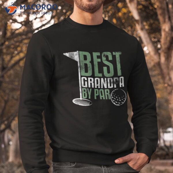 Best Grandpa By Par Father’s Day Golf Grandad Golfing Gift Shirt