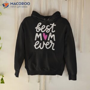 best mom ever heart shirt 2 hoodie