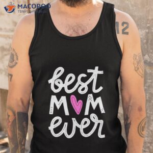 best mom ever heart shirt 2 tank top