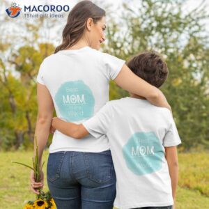 best mom in the world t shirt tshirt 2